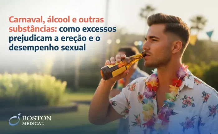 Carnaval, álcool e outras substâncias: como excessos prejudicam a ereção e o desempenho sexual
